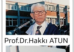 Prof.Dr.Ata Atun Yazd : Dnyada ho bir seda brakp giden babam Prof. Dr. Hakk Atun