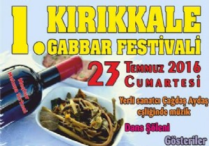 1. Krkkale Gabbar Festivali 23 Temmuz da Yaplacak