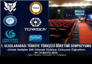 1. Uluslararas Trkiye Trkesi retimi Sempozyumu GA'de Gerekleiyor